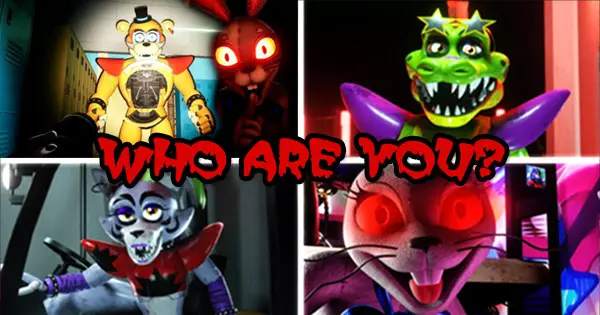Which FNAF: Security Breach Character Most Resembles You?